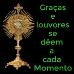 Graças e louvores se dêem a cada Momento