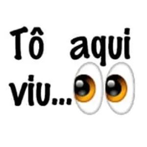 Tô aqui viu... - getsticker.com