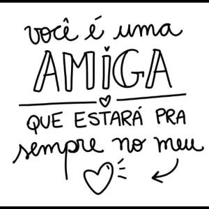 você é uma AMIGA QUE ESTARÁ PRA sempre no meu  - getsticker.com