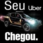 SeuPOLICIAFEDERALUberChegou.