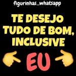 figurinhas_whatsapp TE DESEJO TUDO DE BOM, INCLUSIVE EU