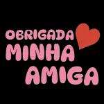 OBRIGADA MINHA AMIGA