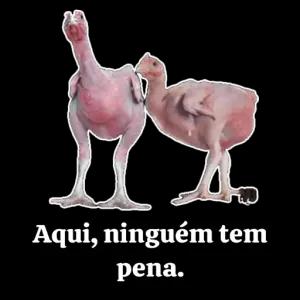 Aqui, ninguém tem pena. - getsticker.com