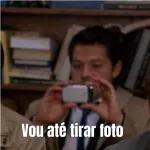 Vou até tirar foto