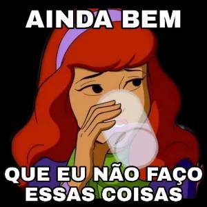 AINDA BEM QUE EU NÃO FAÇO ESSAS COISAS  - getsticker.com