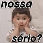 nossa sério?