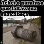 Achei o parafuso que faltava na sua cabeça