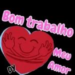 Bom trabalho meu Amor