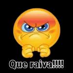 Que raiva!!!!
