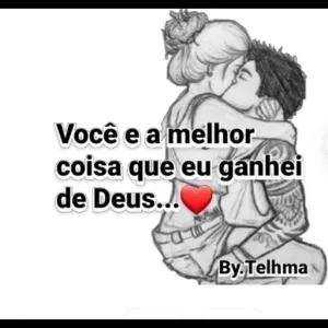 Você e a melhor coisa que eu ganhei de Deus...❤ By.Telhma - getsticker.com