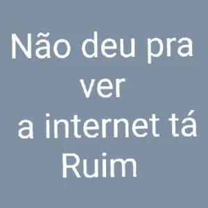 Não deu pra ver a internet tá ruim - getsticker.com