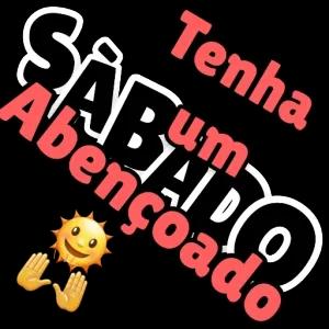 Tenha um Sábado Abençoado - getsticker.com