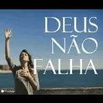 DEUS NÃO FALHA