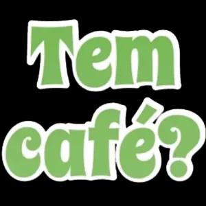 Tem café? - getsticker.com