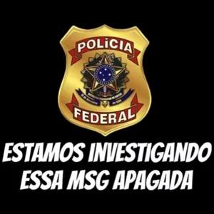 POLICIA FEDERAL ESTAMOS INVESTIGANDO ESSA MSG APAGADA - getsticker.com