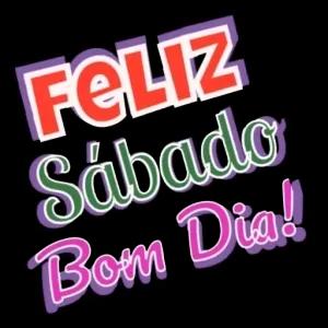 FELIZ Sábado Bom Dia! - getsticker.com