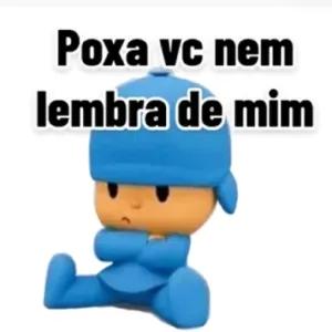 Poxa vc nem lembra de mim - getsticker.com
