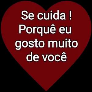 Se cuida !  Porque eu  gosto muito  de você - getsticker.com
