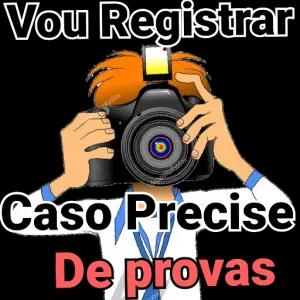Vou Registrar photos Caso Precise De provas - getsticker.com