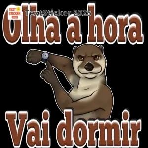 Olha a hora Vai dormir - getsticker.com