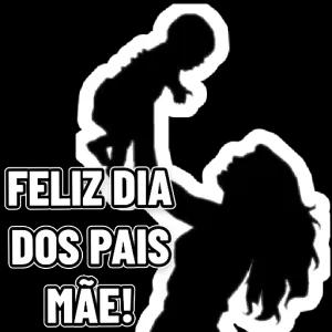 FELIZ DIA DOS PAIS MÃE!  - getsticker.com