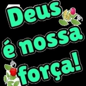 Deus é nossa força! - getsticker.com