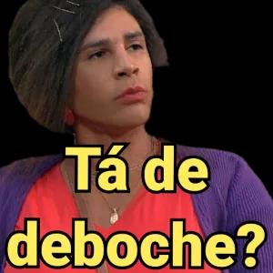 Tá de deboche?  - getsticker.com