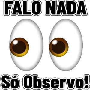 FALO NADA Só Observo! - getsticker.com
