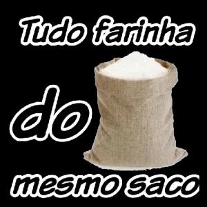 Tudo farinha do gostot stay mesmo saco - getsticker.com