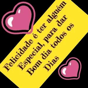 Dias Especial, para dar Felicidade é ter alguém Bom dia todos os - getsticker.com
