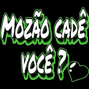 MOZÃO CADE VOCÊ? - getsticker.com