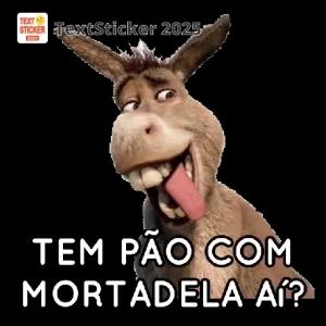 TEM PÃO COM MORTADELA AÍ? - getsticker.com