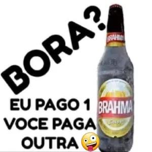 Bora? Eu pago 1 Brahma voce paga outra - getsticker.com