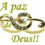 A Paz de Deus a Todos!