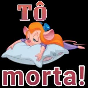 TÔ morta!  - getsticker.com
