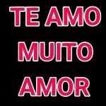 TE AMO MUITO AMOR