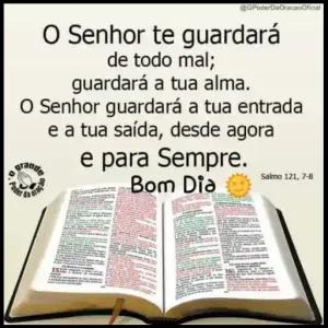 O Senhor te guardará de todo mal; guardará a tua alma. O Senhor guardará a tua entrada e a tua saída, desde agora e para Sempre. Bom Dia grande op de te @GPoderDaOracaoOficial ULT Salmo 121, 7-8 - getsticker.com