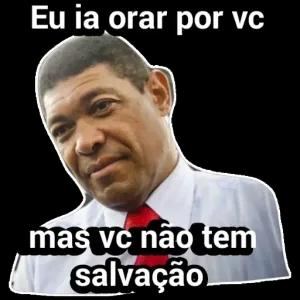 Eu ia orar por vc mas vc não tem salvação - getsticker.com