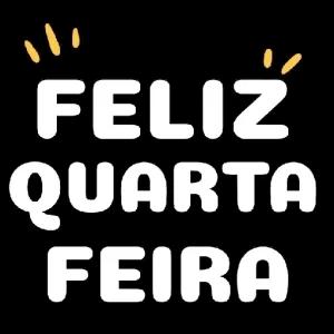 FELIZ QUARTA FEIRA - getsticker.com