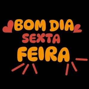 BOM DIA SEXTA FEIRA - getsticker.com