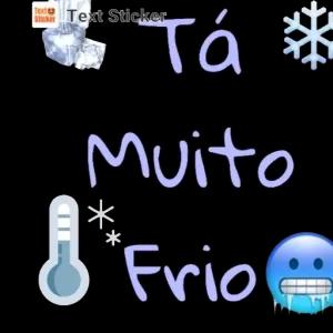 Tá Muito Frio - getsticker.com
