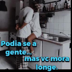 jac Podia se a gente... WHER mas vc mora longe. - getsticker.com