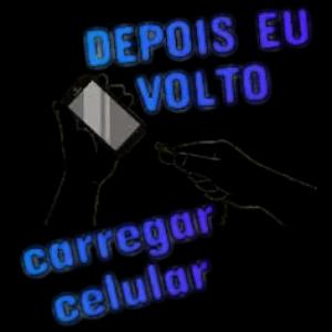 DEPOIS EU VOLTO carregar celular - getsticker.com