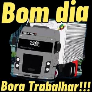 Bom dia DEUS E FIEL ZIARIA GALERA DO TRUCK OF Bora Trabalhar!!! - getsticker.com