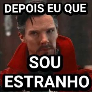 DEPOIS EU QUE SOU ESTRANHO - getsticker.com