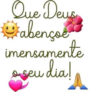 Que Deus fabensoo imensamente o seu dia! - getsticker.com