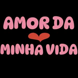 Amor da minha vida - getsticker.com