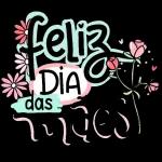 dia das Mães!