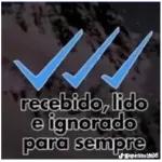 recebido, lido e ignorado para sempre