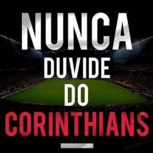 NUNCA DUVIDE DO CORINTHIANS - getsticker.com
